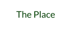 The Place