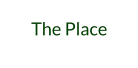 The Place